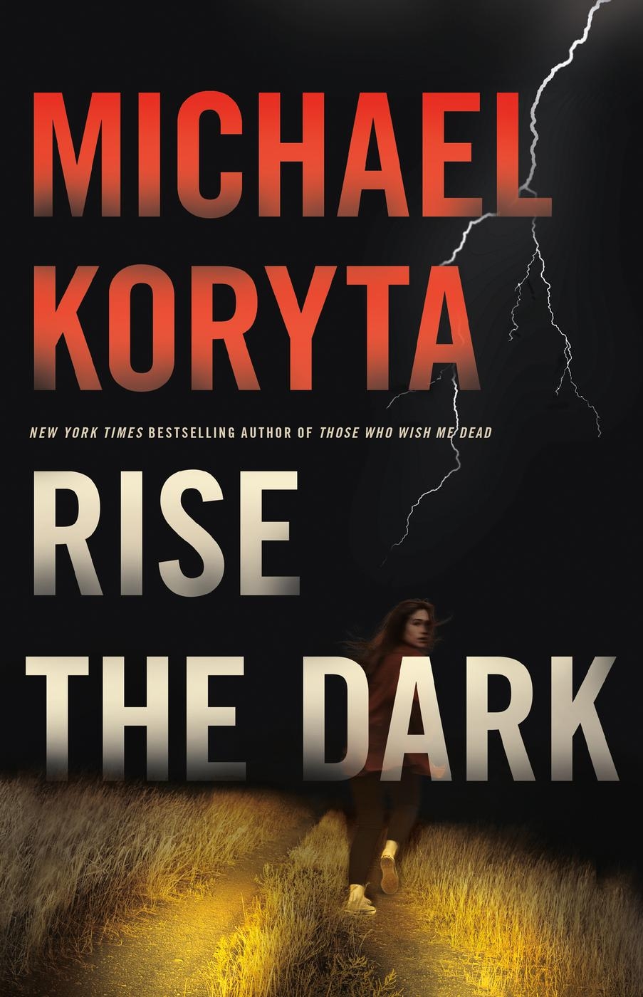 Rise The Dark, Michael Koryta