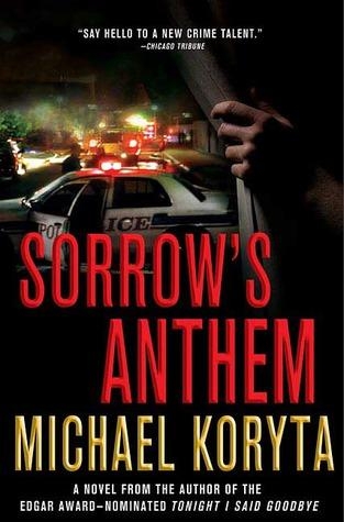 Sorrows Anthem, Michael Koryta