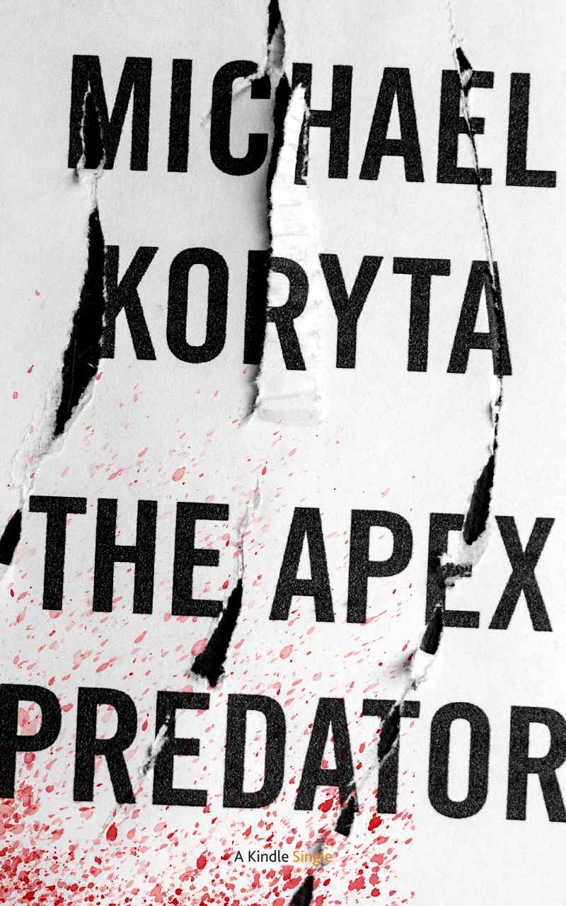 The Apex Predator, Michael Koryta