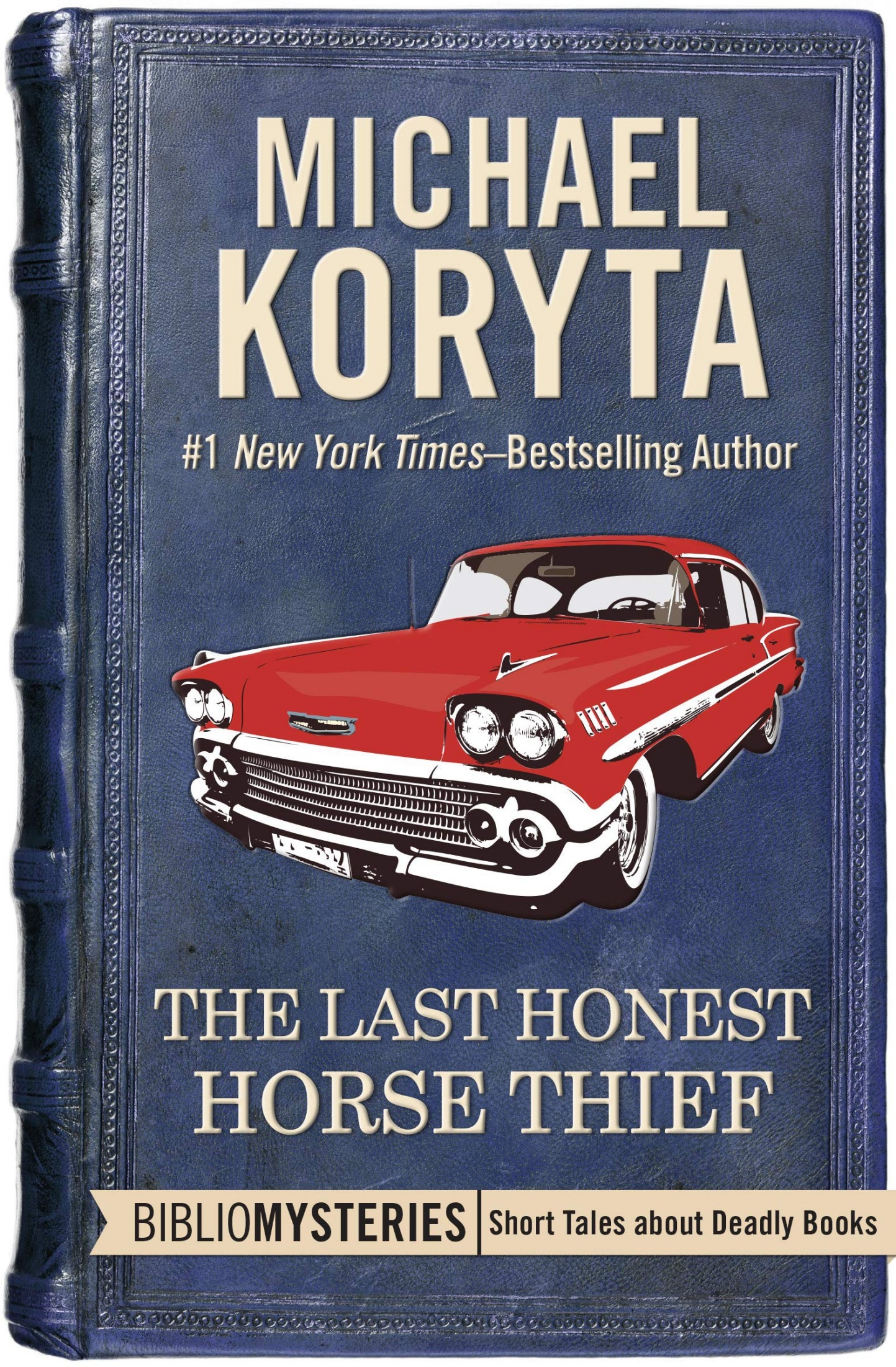 The Last Honest Horse Thief, Michael Koryta