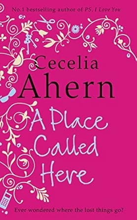 A Place Called Here, Cecelia Ahern