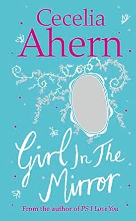 Girl In The Mirror, Cecelia Ahern