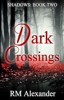 Dark Crossings, RM Alexander