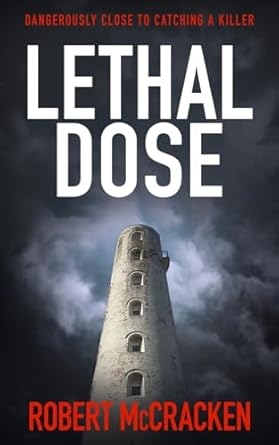 Lethal Dose, Robert McCracken