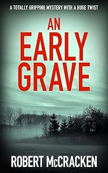 An Early Grave, Robert McCracken