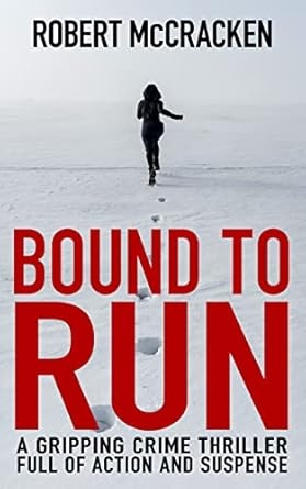 Bound to Run, Robert McCracken