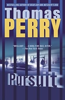 Pursuit, Thomas Perry