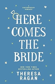 Here Comes The Bride, Theresa Regan