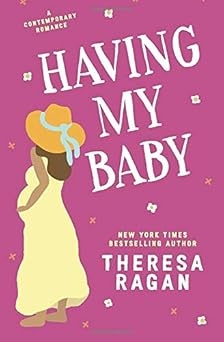 Having My Baby, Theresa Regan