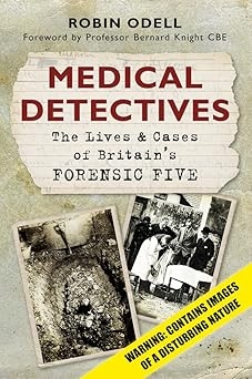 Medical Detectives, Robin Odell