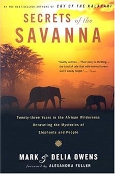 Secrets of The Savanna, Mark and Delia Owens