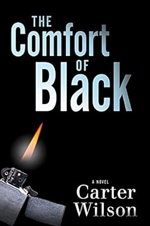 The Comfort of Black, Carter Wilson