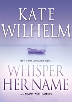 Whisper Her Name, Kate Wilhelm