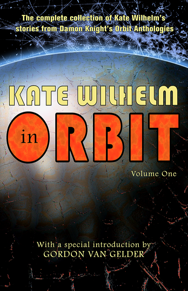 Kate Wilhelm in Orbit, Kate Wilhelm