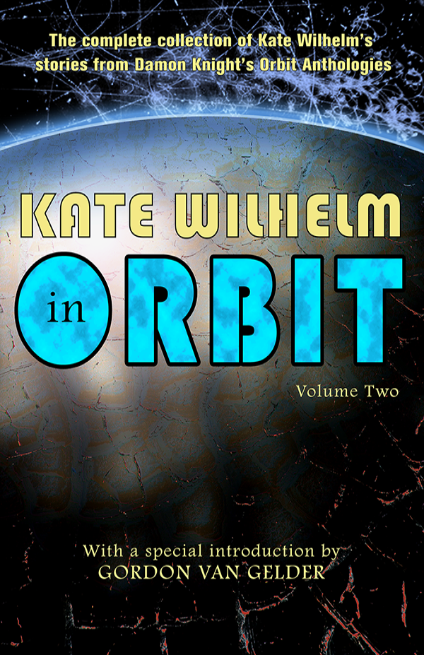 Kate Wilhelm in Orbit, Kate Wilhekm