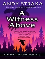 A Witness Above, Andy Straka