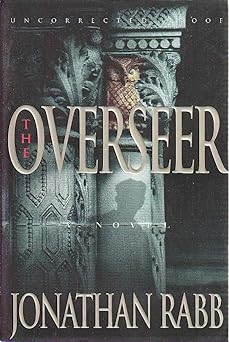 The Overseer, Jonathan Rabb