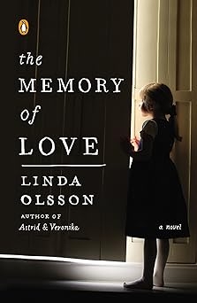 The Memory of Love, Linda Olsson