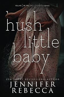 Hush Little Baby, Jennifer Rebecca