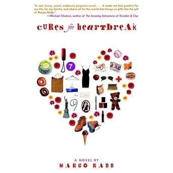 Cures For Heartbreak, Margo Rabb