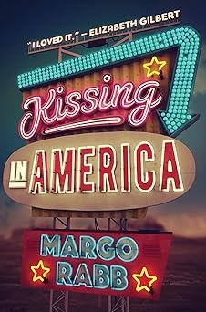 Kissing in America, Margo Rabb