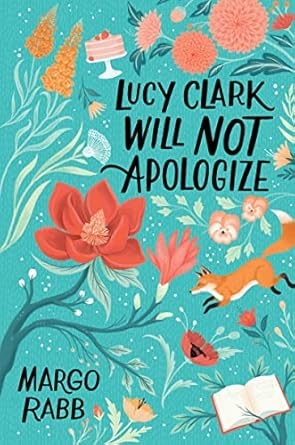 Lucy Clark Will Not Apologize, Margo Rabb