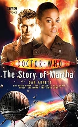 Doctor Who The Story of Martha, Dan Abnett