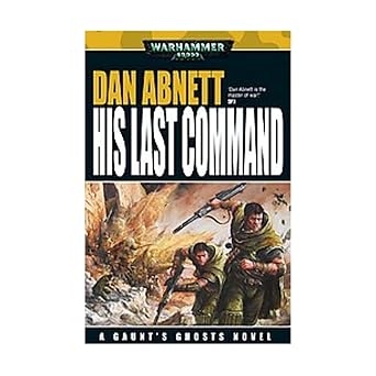 His Last Command, Dan Abnett