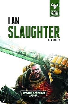 I am Slaughter, Dan Abnett