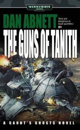 The Guns of Tanith, Dan Abnett