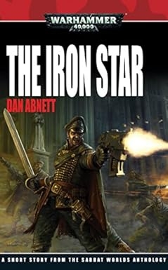 The Iron Star, Dan Abnett