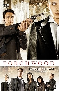 Torchwood Border Princes, Dan Abnett