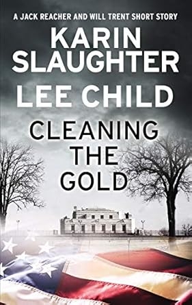 Cleaning The Gold, Lee Child