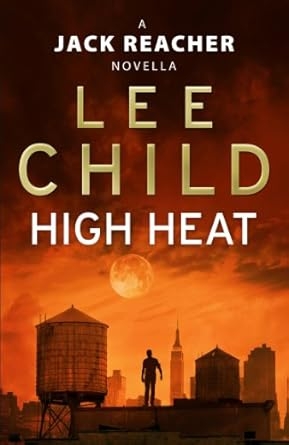 High Heat, Lee Child