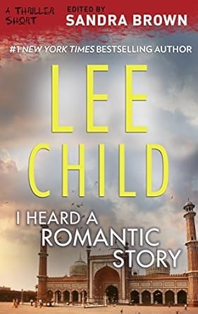 I Heard a Romantic Story, Lee Child