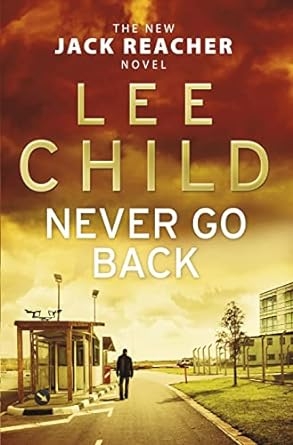 Never Go Back, Lee Child