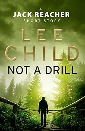 Not A Drill, Lee Child