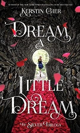 Dream a Little Dream, Kerstin Gier