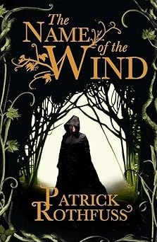 The Name of The Wind, Patrick Rothfuss