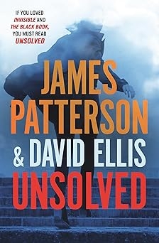 Unsolved, James Patterson, David Ellis