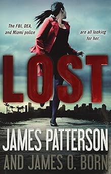 The Lost, James Patterson, James O. Born