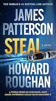 Steal, James Patterson, Howard Roughan