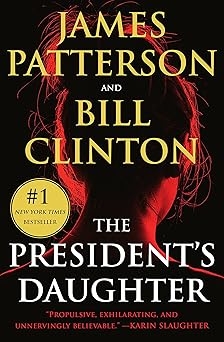 The President's Daughter, James Patterson, Bill Clinton