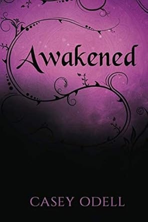 Awakened, Casey Odell