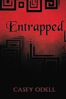 Entrapped, Casey Odell