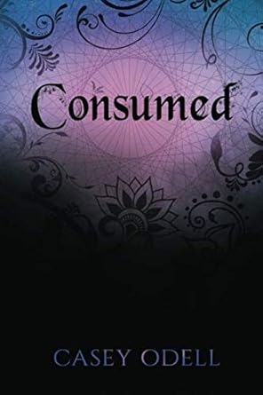 Consumed, Casey Odell