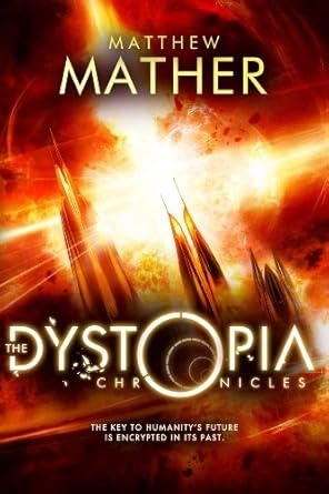 The Dystopia, Matthew Mather