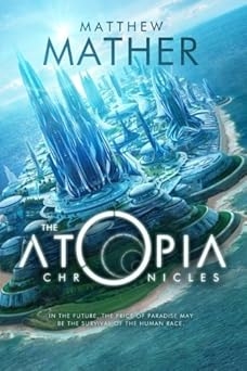 The Atopia, Matthew Mather