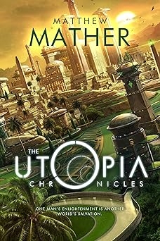 The Utopia, Matthew Mather