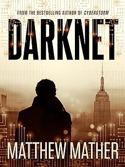 Darknet, Matthew Mather